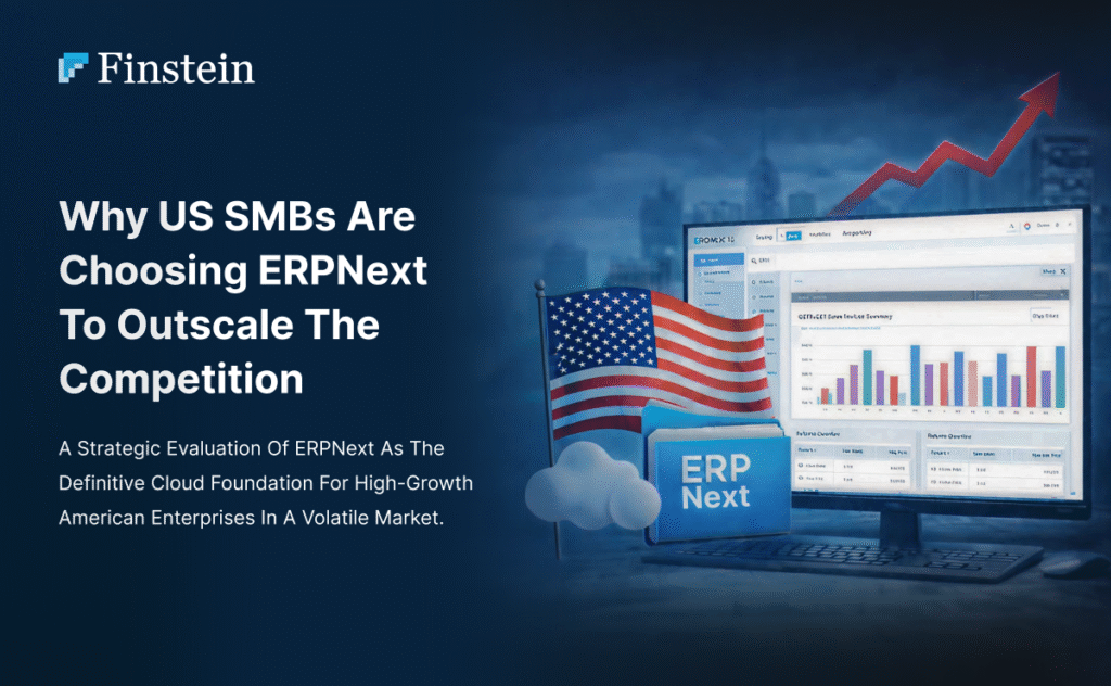 Why US SMBs are Choosing ERPNext to Outscale the Competition