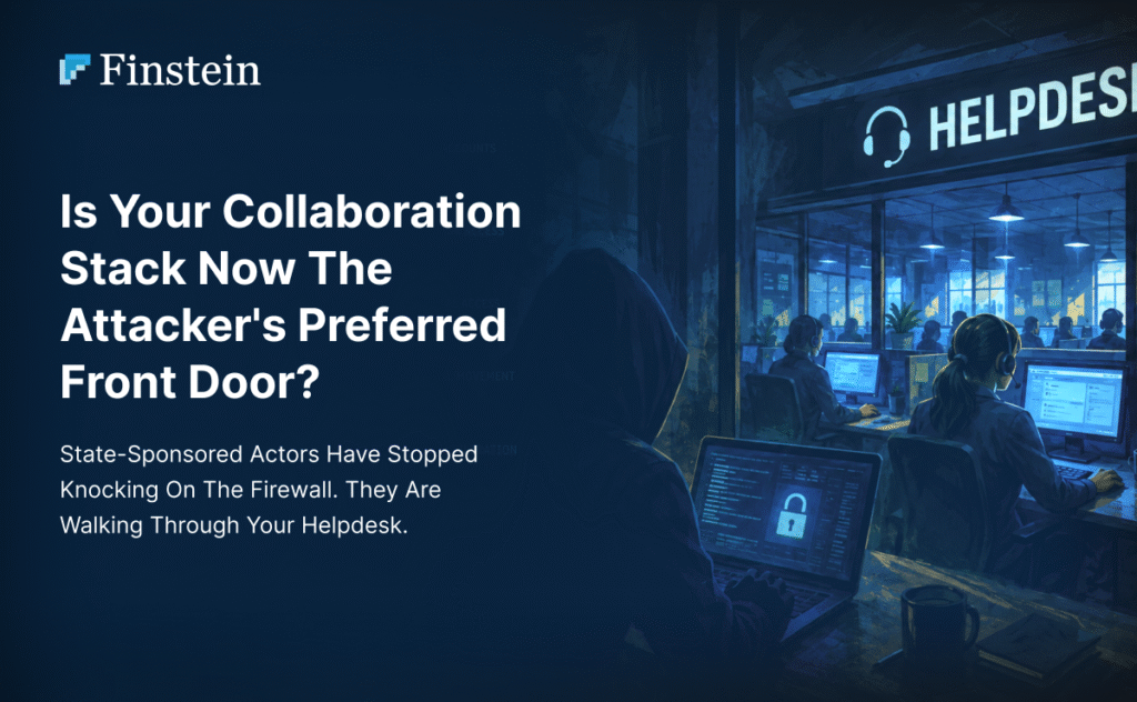 Is Your Collaboration Stack Now the Attacker's Preferred Front Door?