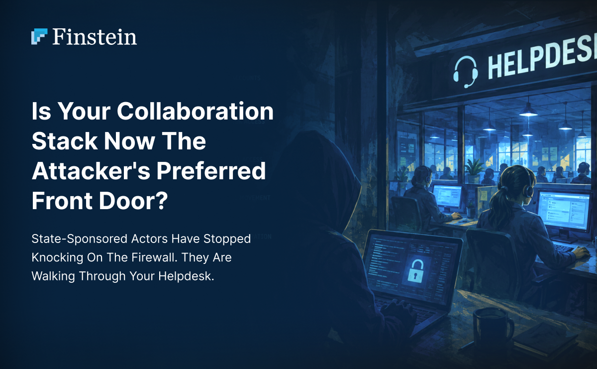 Is Your Collaboration Stack Now the Attacker's Preferred Front Door?
