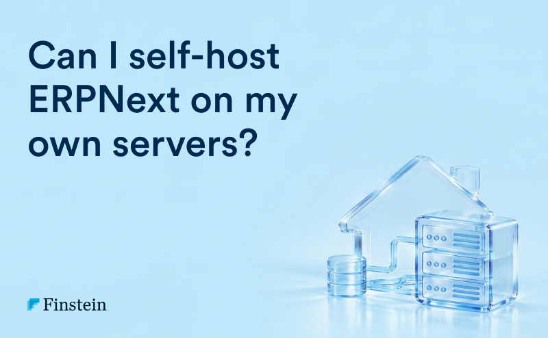   Can I Self-Host ERPNext on My Own Servers? 