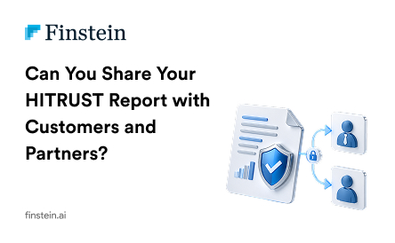 Can You Share Your HITRUST Report with Customers and Partners?