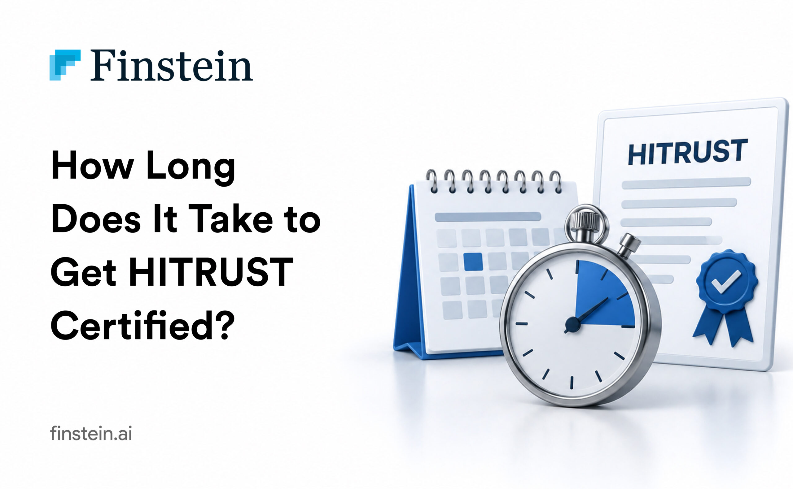 How Long Does It Take to Get HITRUST Certified?